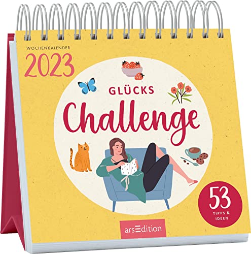 Kalender Glücks-Challenge 2023: 53 Tipps und Ideen | Motivierender Wochenkalender mit tollen Inspirationen